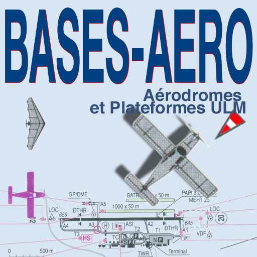 BASES-AERO HD: tous les Aérodromes et l...