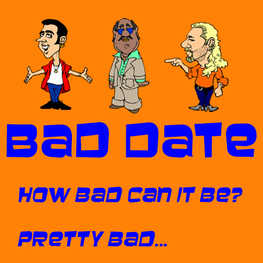 Bad Date