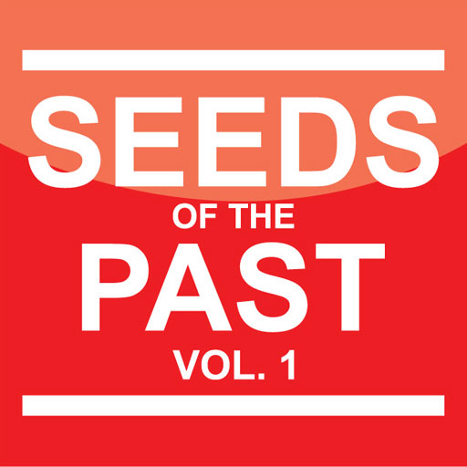Seeds of the Past Vol. 1