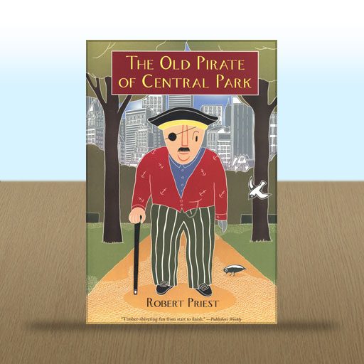 The Old Pirate of Central Park by Robert Priest