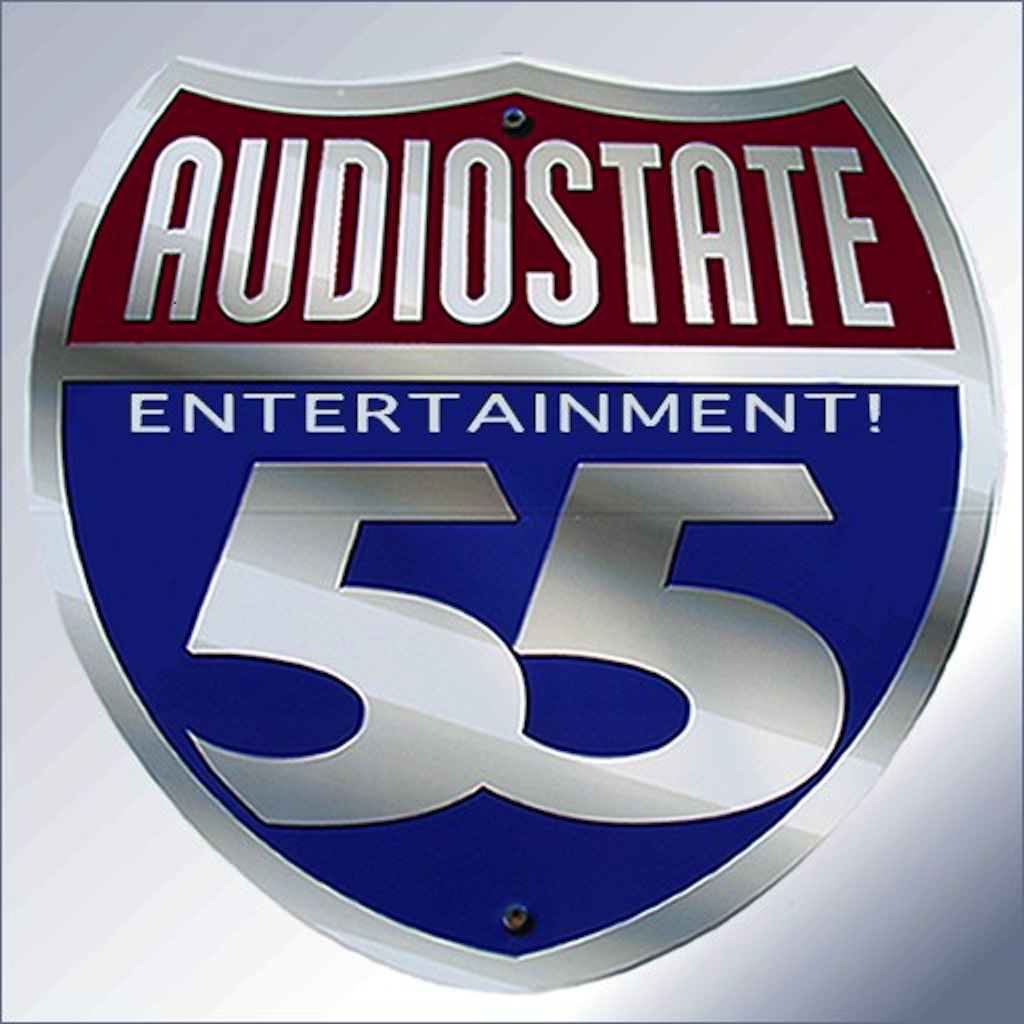 Audiostate 55 Entertainment!