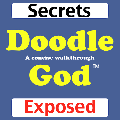 Doodle God™ Secrets Exposed (Unofficial)