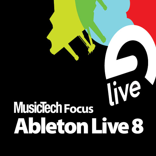 MusicTech Focus : Ableton Live 8