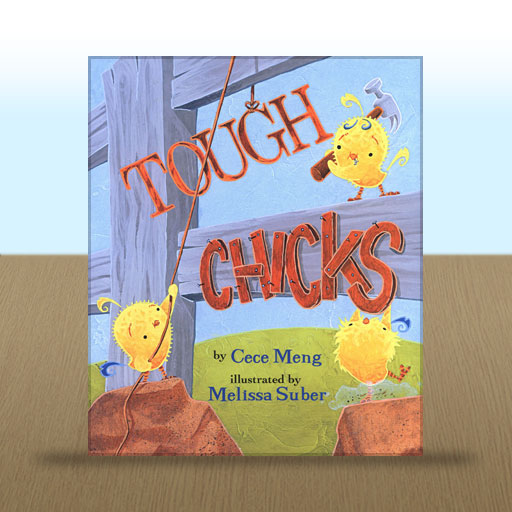 Tough Chicks by Cece Meng