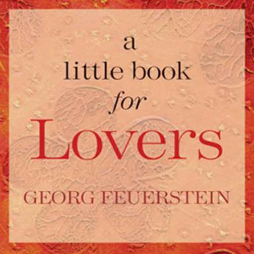 A Little Book for Lovers by Georg Feuerstein - ebook