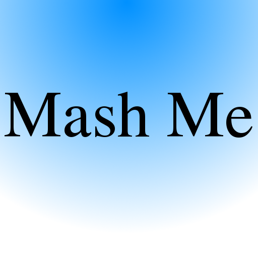 Mash Me