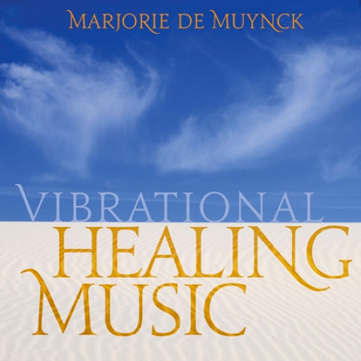 Vibrational Healing Music Experience the Sound Wave of a World in Harmony With the Wider Cosmos by Marjorie de Muynck