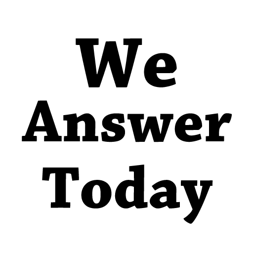 We Answer Today