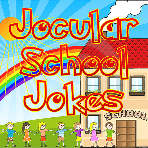 Jocular School Jokes