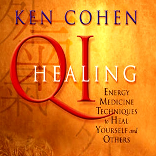 QI Healing videoApp by Ken Cohen-Energy Medicine Techniques to Heal Yourself and Others