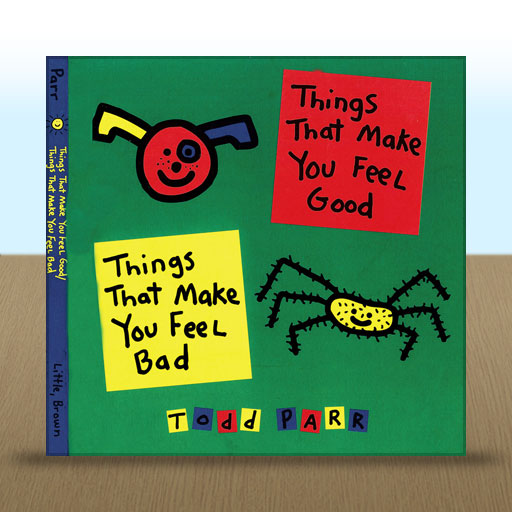 Things That Make You Feel Good by Todd Parr