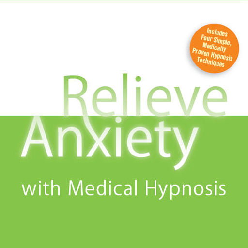 Relieve Anxiety with Medical Hypnosis by Steven Gurgevich