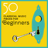 50 Classical Music Pieces for Beginners