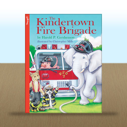 The Kindertown Fire Brigade by Harold P. Gershenson; illustrated by Christopher Mills
