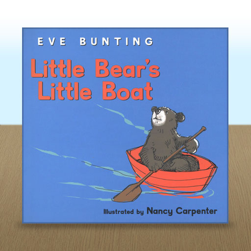 Little Bear's Little Boat by Eve Bunting