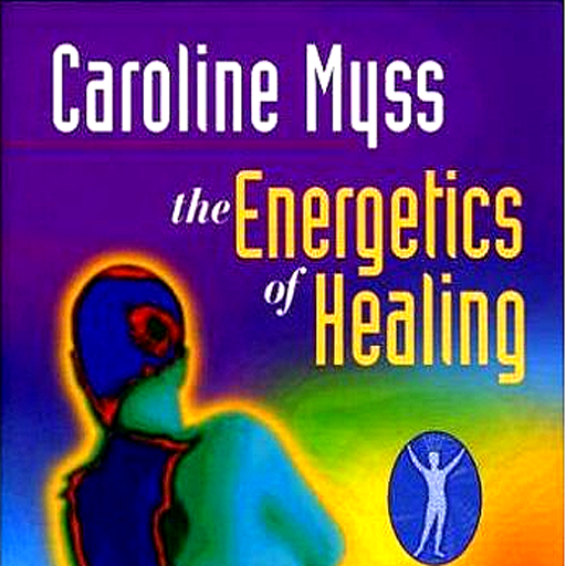 The Energetics of Healing by Caroline Myss; appVideo-iPad version