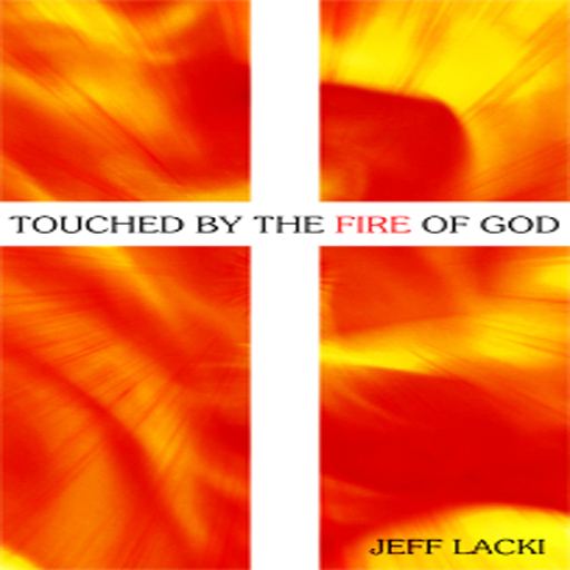 Christian Book - Touched by the Fire of God