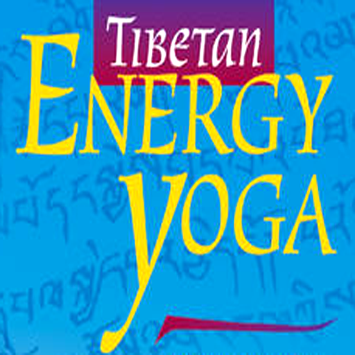 Tibetan Energy Yoga-A Traditional Workout to Liberate and Elevate Your Energy- By Lama Surya Das