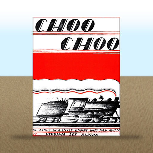 Choo Choo by Virginia Lee Burton