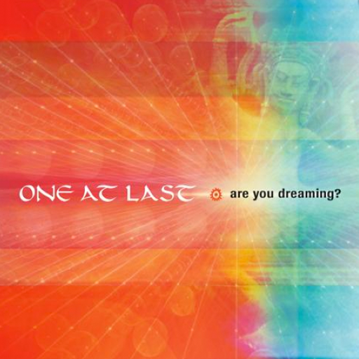 Are You Dreaming? Mystical Electronica That Echoes the Tribal Heartbeat by One at Last