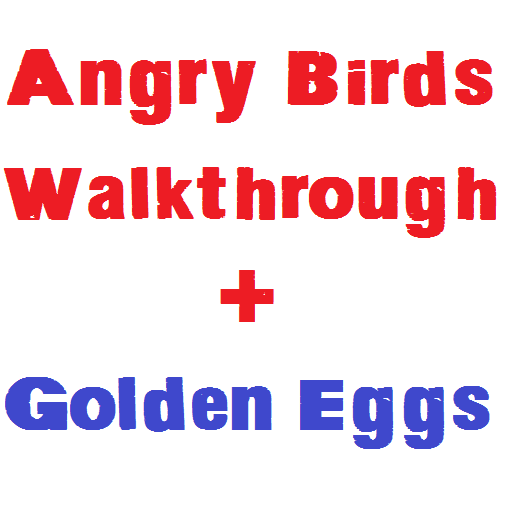 3 Star Walkthrough for Angry Birds