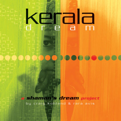 Kerala Dream A Shaman's Dream Project by Shaman's Dream