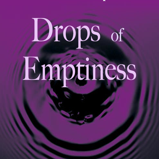 Drops of Emptiness-Songs, Chants, and Poetry from Plum Village, France-Thich Nhat Hanh