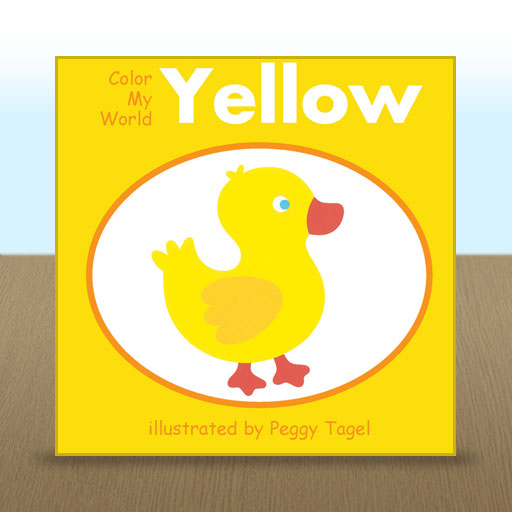 Color My World: Yellow illustrated by Peggy Tagel
