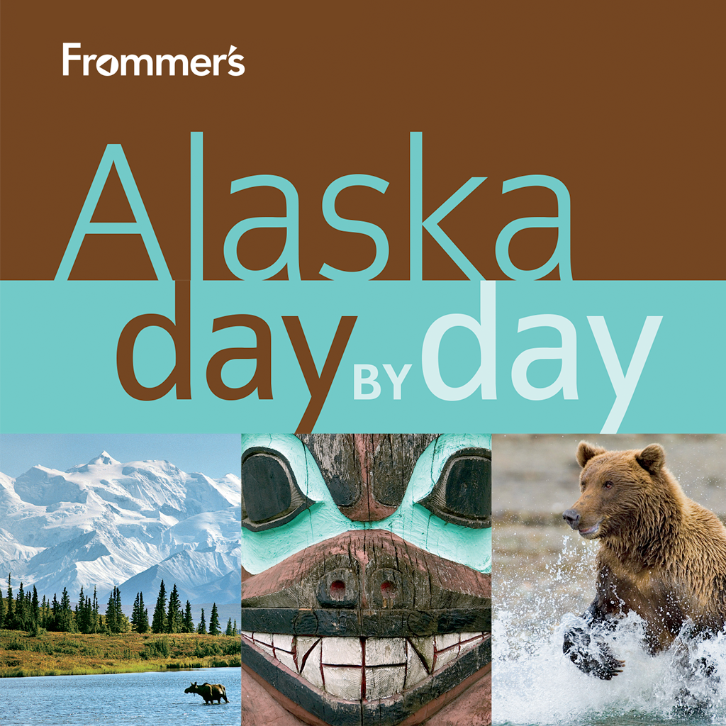 Frommer’s Alaska Day by Day - Official Travel Guide, Inkling Interactive Edition
