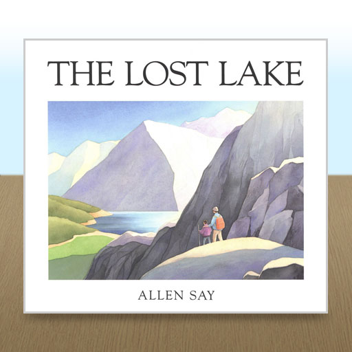 The Lost Lake by Allen Say