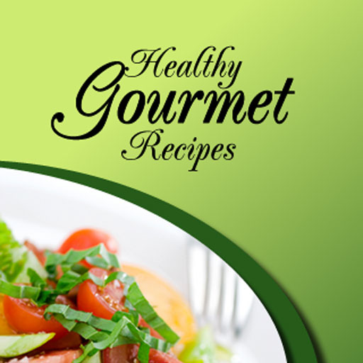 Healthy Gourmet Recipes