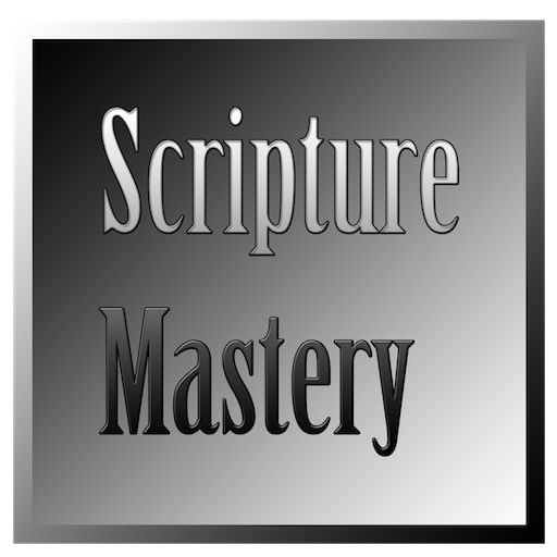 Scripture Mastery