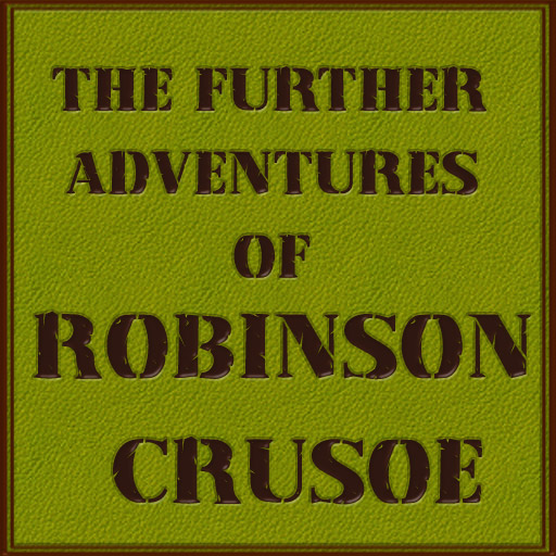THE FURTHER ADVENTURES OF ROBINSON CRUSOE