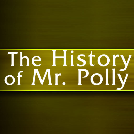 The History of Mr. Polly  by H. G. Wells
