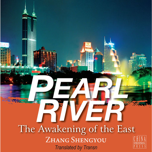 Pearl River - The Awakening of the East