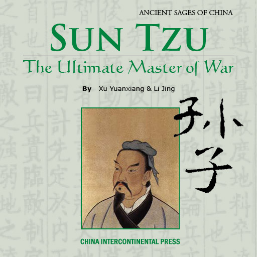 Sun Tzu-The Ultimate Master of War