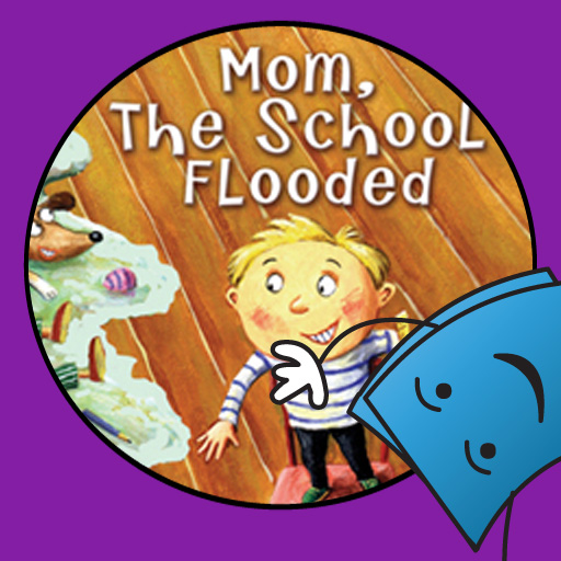 Mom, The School Flooded – TumbleBooksToGo