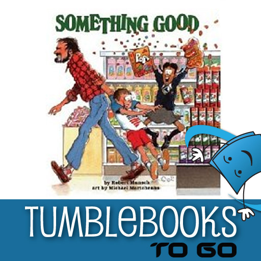 TumbleBooksToGo – Something Good