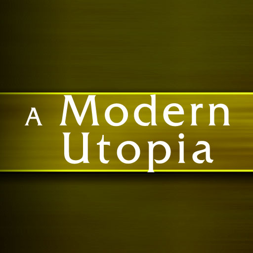 A Modern Utopia  by H. G. Wells