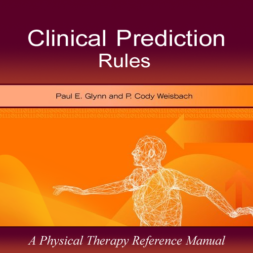 Clinical Prediction Rules: A Physical Therapy Reference