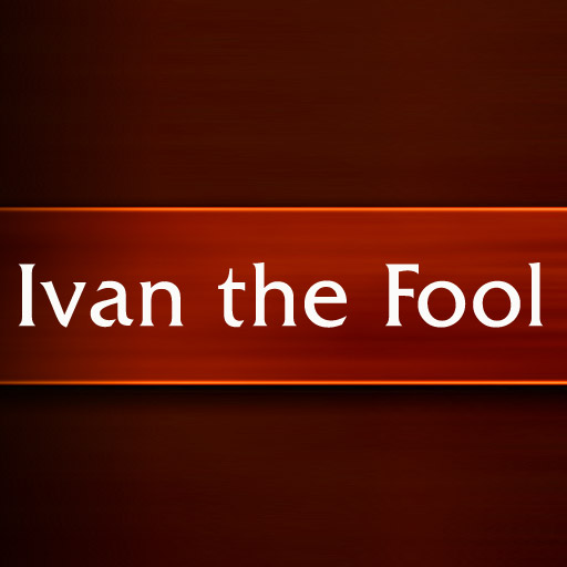 Ivan the Fool by Leo Tolstoy