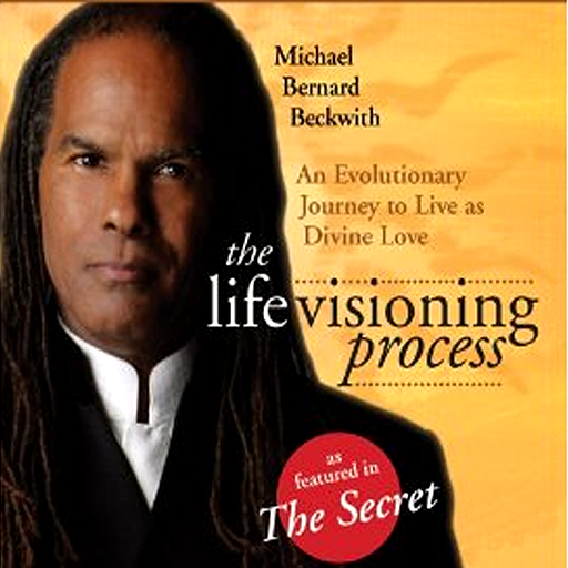Life Visioning-Michael Bernard Beckwith-AudioVideoApp