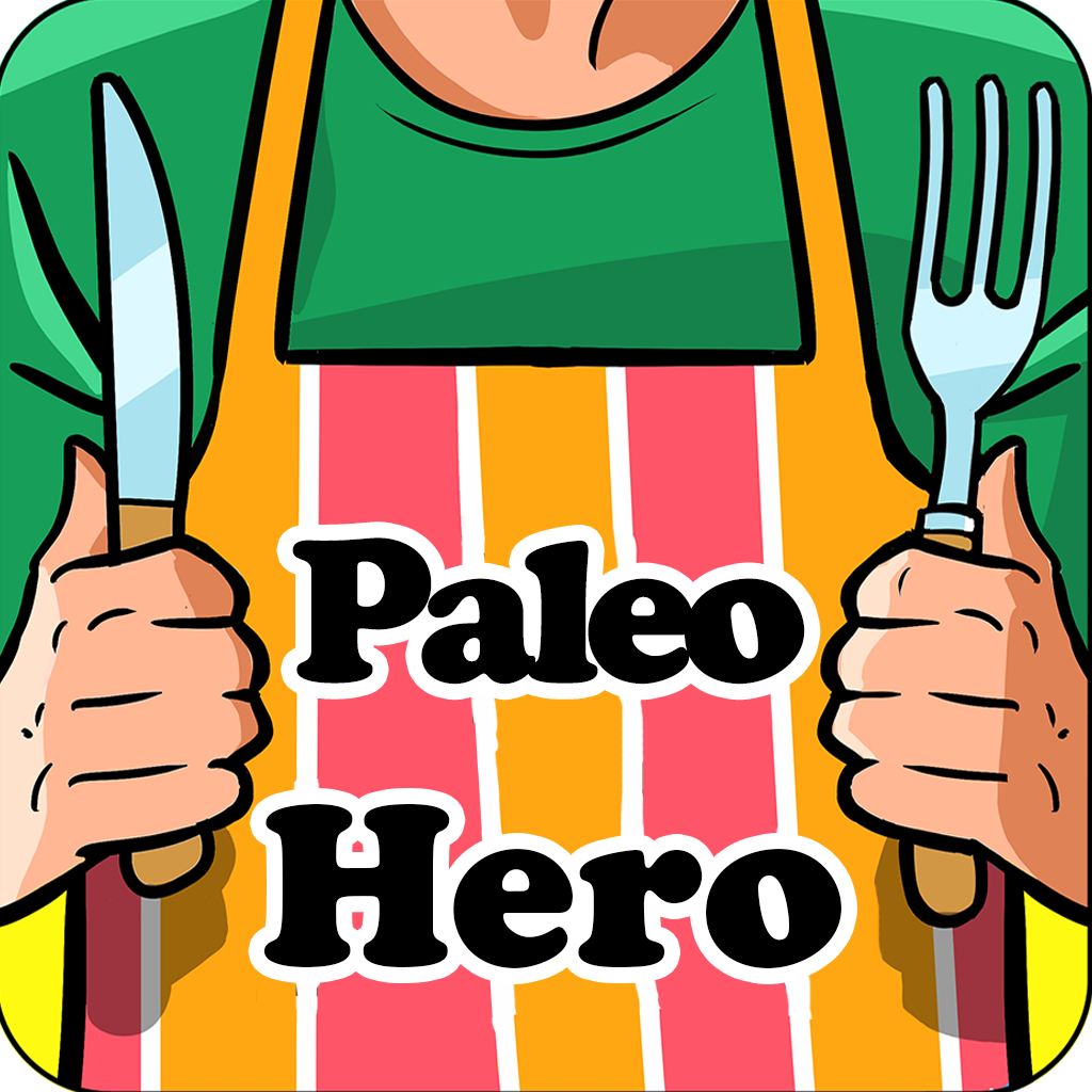 Paleo Hero - Paleolithic Recipes and Paleo Diet Cookbook