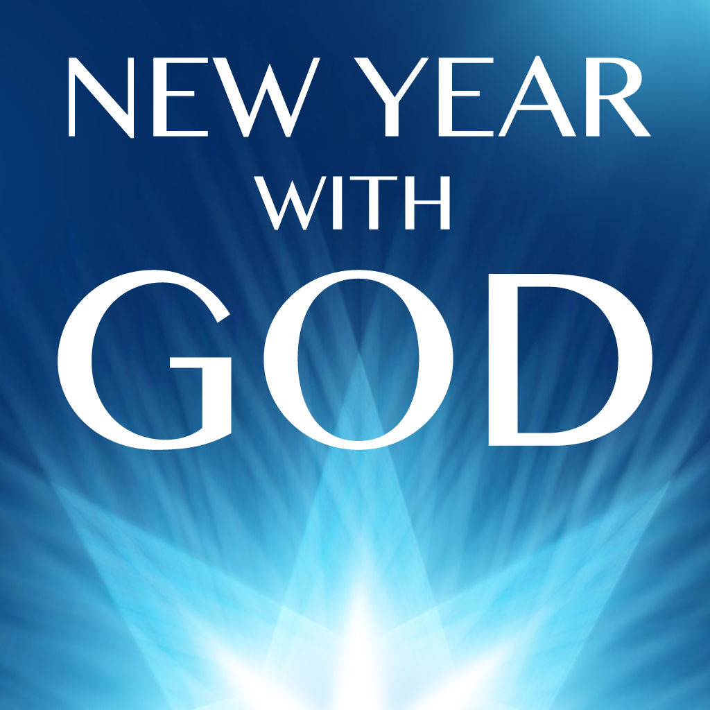 New Year With God - An Inspirational Start To 2013 Through The Lord