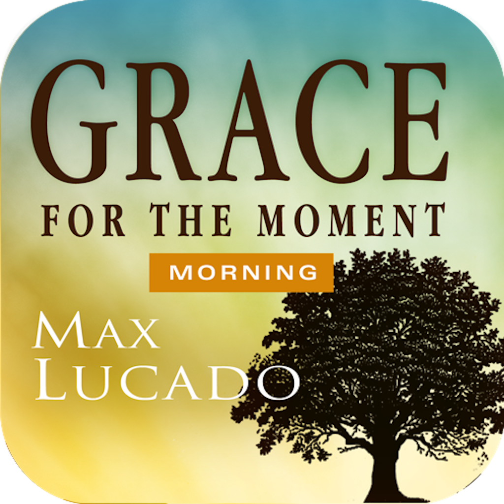 Grace for the Moment Morning Devotional by Max Lucado icon