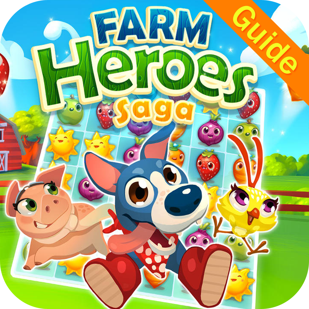 Ultimate Guide for Farm Heroes Saga