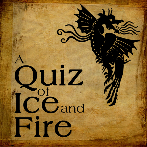 A Quiz of Ice and Fire