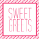 Celebrate all of your holidays and special occasions with Sweet Greets