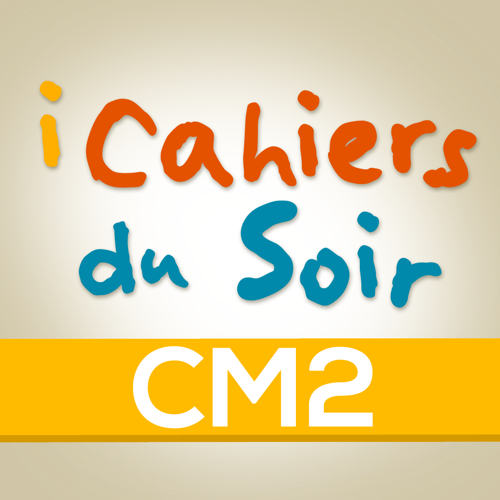 iCahier du soir CM2, cahier de révision pour le CM2, devoirs et leçons pour le  CM2