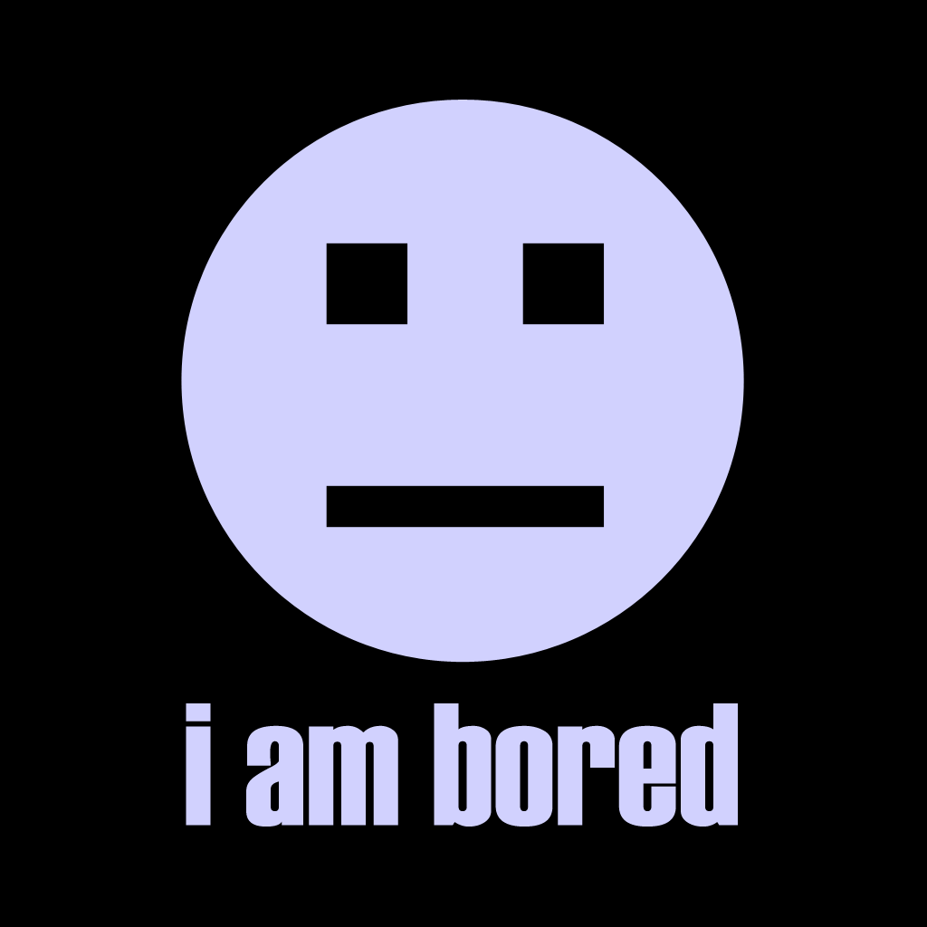 I-Am-Bored